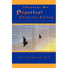 Theology For Practical Christian Living