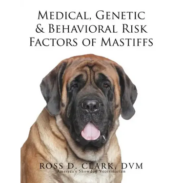 Medical, Genetic & Behavioral Risk Factors of Mastiffs