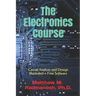 The Electronics Course: Circuit Analysis and Design Illustrated