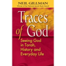Traces of God: Seeing God in Torah, History and Everyday Life