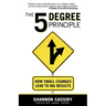 The 5 Degree Principle