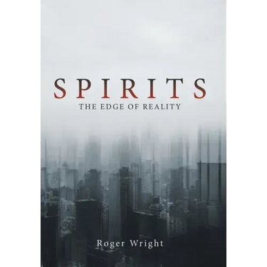Spirits: The Edge of Reality