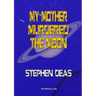 My Mother Murdered the Moon