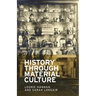 History Through Material Culture