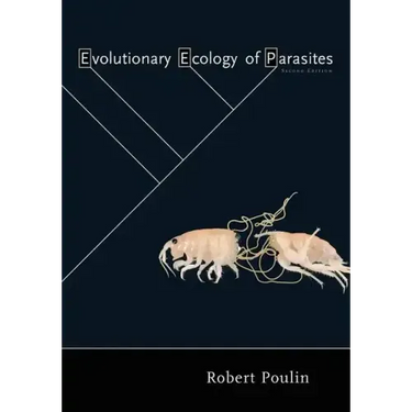 Evolutionary Ecology of Parasites: Second Edition