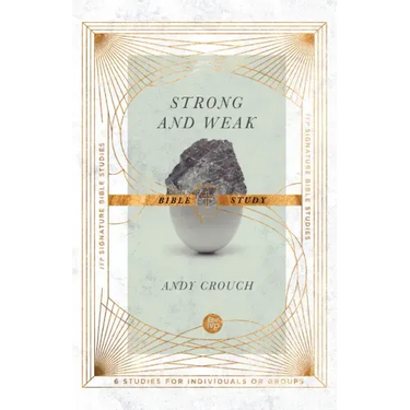 Strong and Weak Bible Study