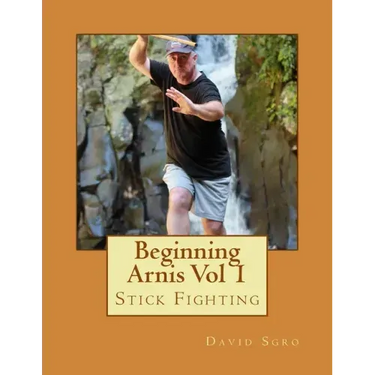 Beginning Arnis (Stick Fighting) Vol 1