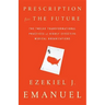 Prescription for the Future: The Twelve Transformational Practices of Highly Effective Medical Organizations