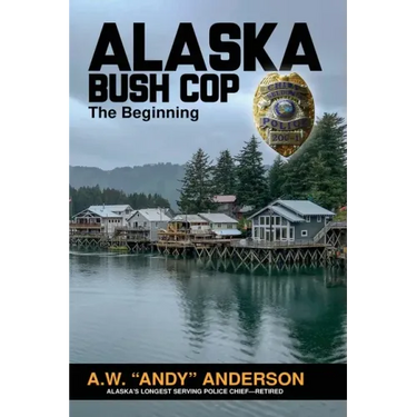 Alaska Bush Cop: The Beginning