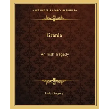 Grania: An Irish Tragedy