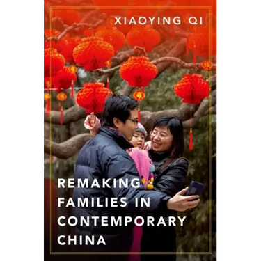 Remaking Families in Contemporary China