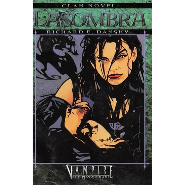 Clan Novel Lasombra: Book 6 of the Clan Novel Saga