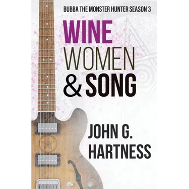 Wine, Women, & Song: Bubba the Monster Hunter Season 3