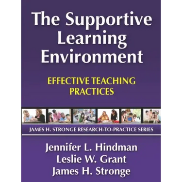 The Supportive Learning Environment: Effective Teaching Practices