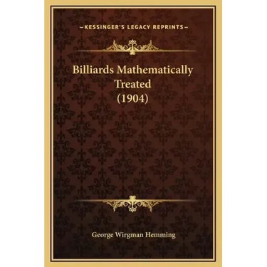 Billiards Mathematically Treated (1904)