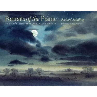 Portraits of the Prairie: The Land That Inspired Willa Cather
