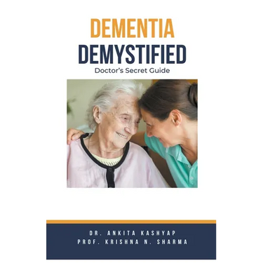 Dementia Demystified: Doctor's Secret Guide