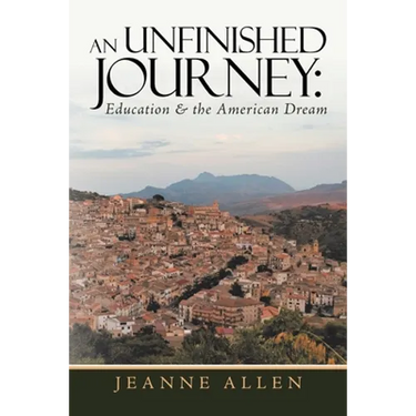 An Unfinished Journey: Education & the American Dream