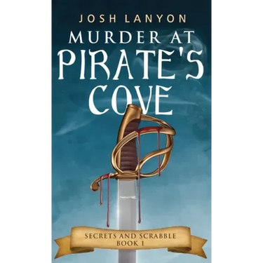 Murder at Pirate's Cove: An M/M Cozy Mystery: Secrets and Scrabble Book 1