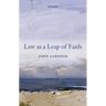 Law as a Leap of Faith: Essays on Law in General