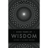2500 Years of Wisdom: Sayings of the Great Masters