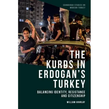 The Kurds in Erdoğan's Turkey: Balancing Identity, Resistance and Citizenship
