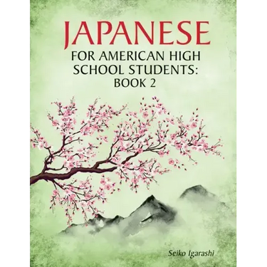 Japanese for American High School Students: Book 2