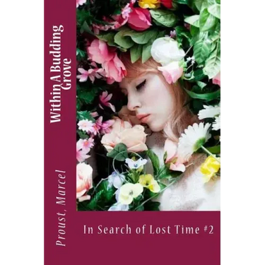 Within A Budding Grove: In Search of Lost Time #2