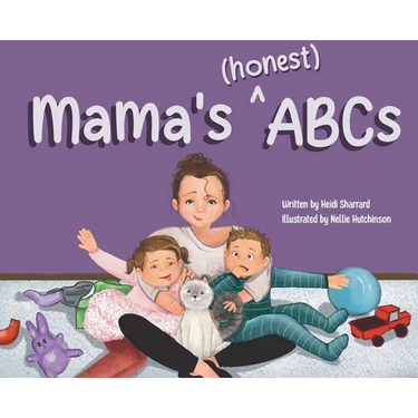 Mama's (honest) ABCs
