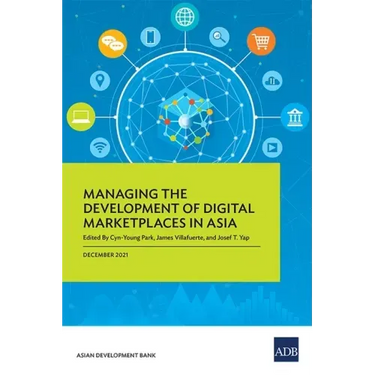 Managing the Development of Digital Marketplaces in Asia