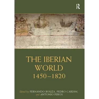 The Iberian World: 1450-1820