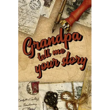 Grandpa Tell Me Your Story: Book to be completed by your Grandfather - More than 80 questions to find out about his life - Space to write, paste p