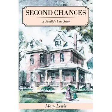 Second Chances: A Family's Love Story