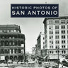 Historic Photos of San Antonio