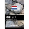 Dutch Vocabulary Book: A Topic Based Approach