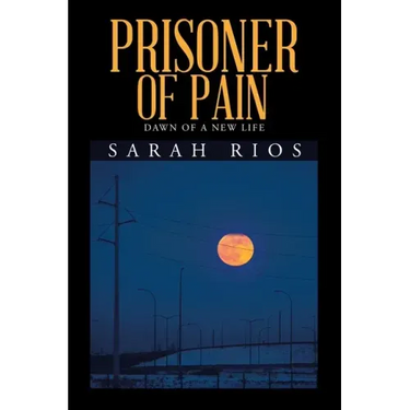 Prisoner of Pain: Dawn of a New Life
