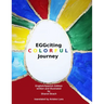 EGGciting Colorful Journey Spanish Version: English/Spanish Bilingual Children´s Book