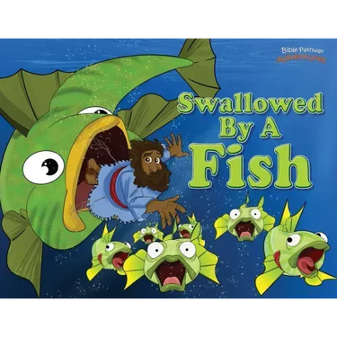Swallowed by a Fish: The adventures of Jonah and the big fish