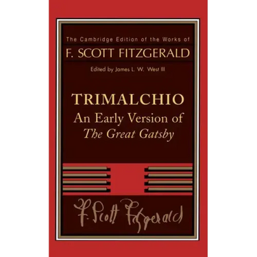 Trimalchio: An Early Version of the Great Gatsby
