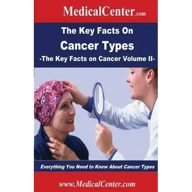 The Key Facts on Cancer Types: Everything You Need to Know About Cancer Types