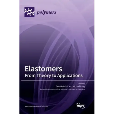Elastomers: From Theory to Applications