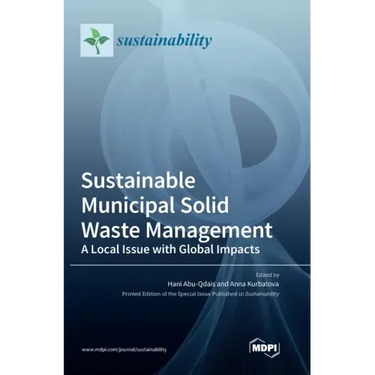 Sustainable Municipal Solid Waste Management: A Local Issue with Global Impacts
