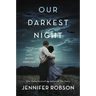 Our Darkest Night