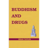 Buddhism and Drugs