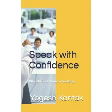 Speak with Confidence: Ultimate Guide to public speaking.
