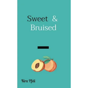 Sweet & Bruised