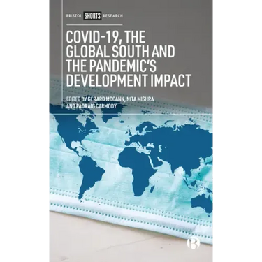 Covid-19, the Global South and the Pandemic's Development Impact