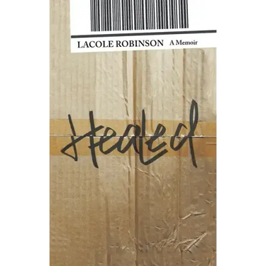 Healed: A Memoir
