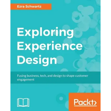 Exploring Experience Design