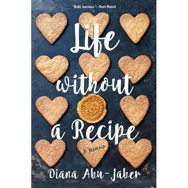 Life Without a Recipe: A Memoir
